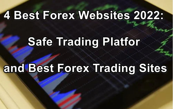 4 Best Forex Websites 2022: Safe Trading Platform And Best Forex Trading  Sites | Code Poste Pro